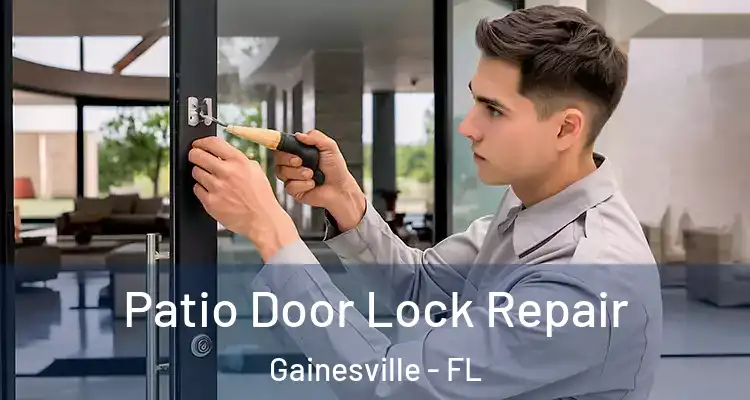  Patio Door Lock Repair Gainesville - FL