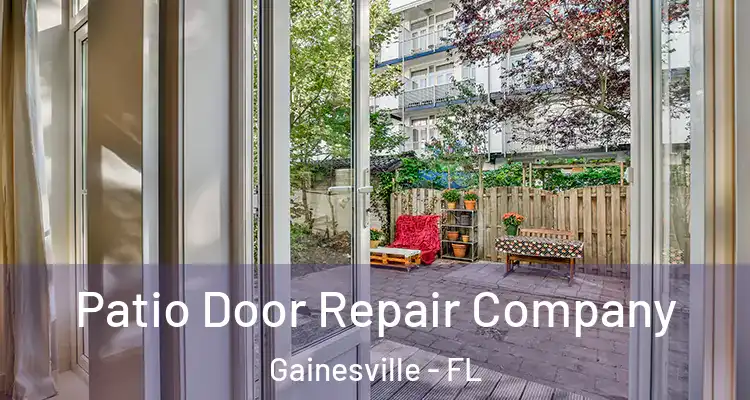  Patio Door Repair Company Gainesville - FL